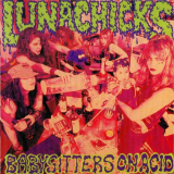 Lunachicks - Babysitters on Acid '1990