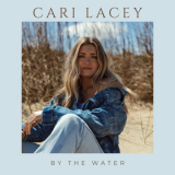 Cari Lacey - By the Water '2024