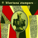 Blue Tone Stompers - Blue Tone Stompers '2023