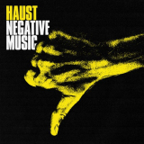 Haust - Negative Music '2024