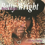 Betty Wright - Fit For A King '2001
