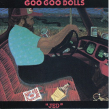 Goo Goo Dolls - Jed '1989 (1994)