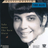 Patti Austin - Take Away The Pain Stain - The Complete Coral Recordings 1965-1967 '1999