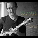 Joe Walsh - Sweet Loam '2011