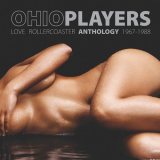 Ohio Players - Love Rollercoaster - Anthology 1967-1988 '2014