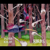 Vedan Kolod - Birds '2024