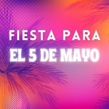 Various Artists - Fiesta para el 5 de mayo '2024