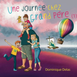 Dominique Delas - Une journÃ©e chez grand pÃ¨re (1) '2023
