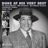 Duke Ellington - Duke At His Very Best - The Jimmy Blanton, Billy Strayhorn, Ben Webster Sessions - Legendary Works, 1940-1942 '2024