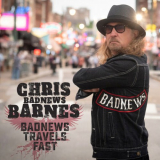 Chris BadNews Barnes - BadNews Travels Fast '2024