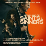 Diego Baldenweg - In the Land of Saints and Sinners (Original Motion Picture Soundtrack) '2024