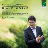 Luca Faldelli - Sergey Ljapunov: Piano Works '2024