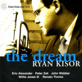 Ryan Kisor - The Dream '2002/2009