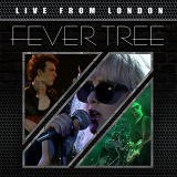 Fever Tree - Live From London '2016 / 2024