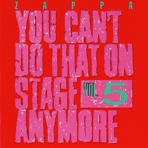 You Can't Do That On Stage Anymore, Vol. 5 (2CD)