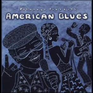 Putumayo Presents - American Blues