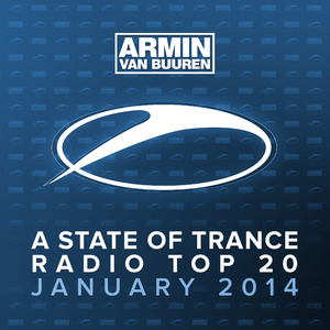 A State Of Trance Radio Top 20 - January 2014