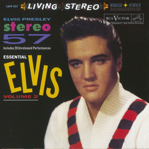 Stereo 57 (Essential Elvis Volume 2)[SACD-R 24bit&192Khz]