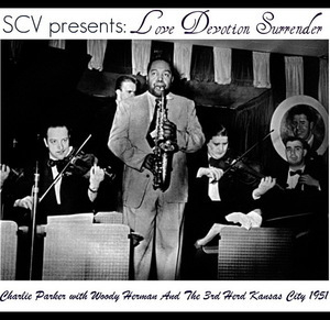 Charlie Parker with Woody Herman Kansas City 1951-07-22