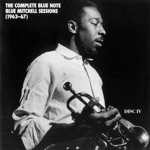 The Complete Blue Note Blue Mitchell Sessions (CD4)
