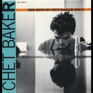 The Best Of Chet Baker Sings