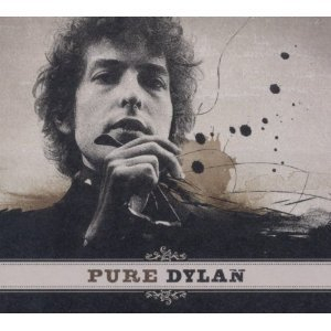 Pure (an Intimate Look At Bob Dylan)