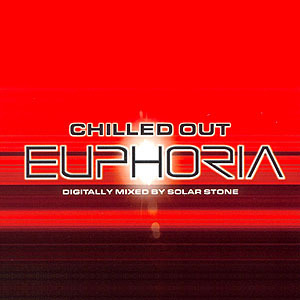 Chilled Out Euphoria (CD 2)