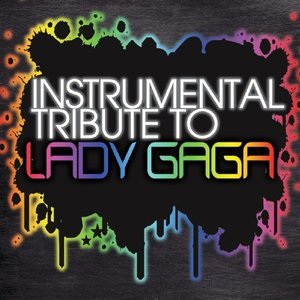 Instrumental Tribute To Lady Gaga