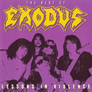 The Best Of...Exodus - Lessons In Violence [MFN, CDMFN138M, Austria]
