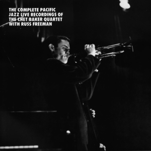 The Complete Pacific Jazz Live Recordings Of The Chet Baker Quartet W Russ Fr... (3CD)