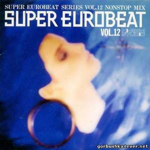 Super Eurobeat Vol. 12 - Non-stop Mix