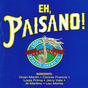 Eh, Paisano! Italian-american Classics