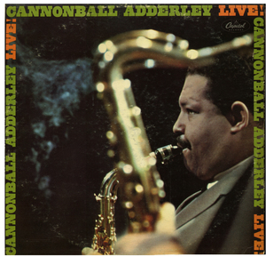 Cannonball Adderley Live