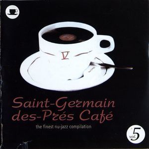 Saint-Germain-Des-Pres Cafe Volume 5