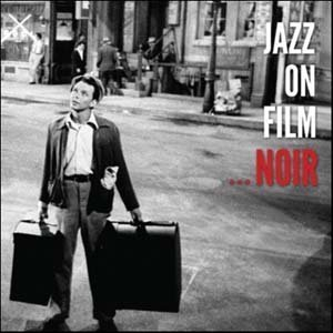 Jazz On Film, Noir