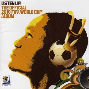 Listen Up The Official 2010 Fifa World Cup Album
