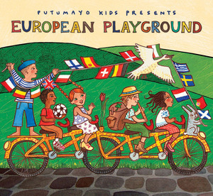 Putumayo Kids Presents European Playground