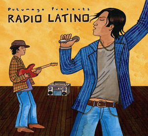 Putumayo Presents: Radio Latino