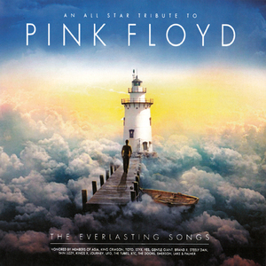 The Everlasting Songs - An All Star Tribute To Pink Floyd
