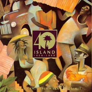 Island 40 Volume 1: 1959-1964 - Ska's The Limit