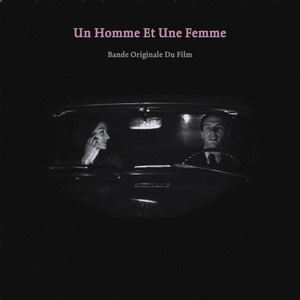 Un Homme Et Une Femme (bande Originale Du Film)