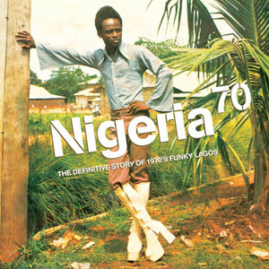Nigeria 70: The Definitive Story Of 1970's Funky Lagos (2CD)