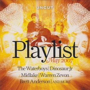Uncut: The Playlist May 2007