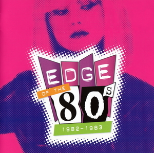 Edge Of The 80's (1982-1983)