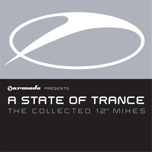 A State Of Trance - The Collected 12'' Mixes