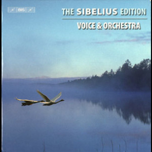 The Sibelius Edition: Part 3 - Voice & Orchestra