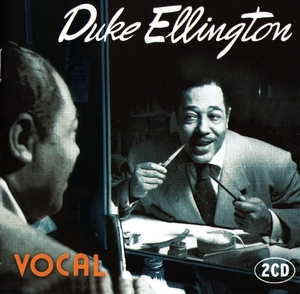 Duke Ellington - Vocal