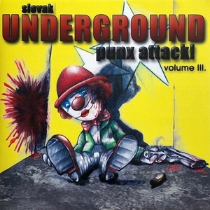 Slovak Underground Punx Attack! (Volume III)