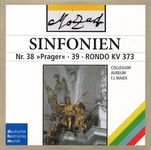 Symphonies 38 & 39, Rondo Kv 373 (Collegium Aureum, Franzjosef Maier)