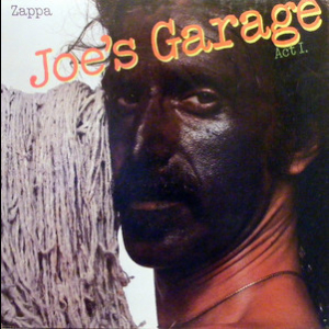 Joe's Garage Act I (Vinyl)
